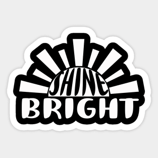 Shine Bright Sticker